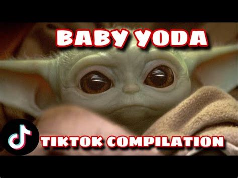 Baby Yoda TikTok Compilation Best Baby Yoda Tiktoks Star Wars