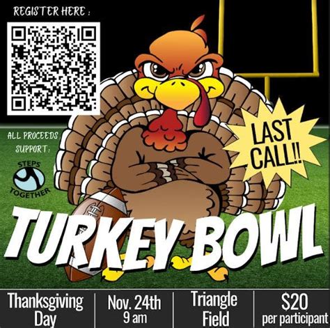 Nov 24 7th Annual Thanksgiving Turkey Bowl Flag Football Starts 9