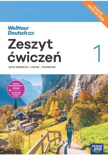 WELTTOUR DEUTSCH NEU 1 LO ĆWICZENIA JĘZYK NIEMIECKI NOWA ERA edycja