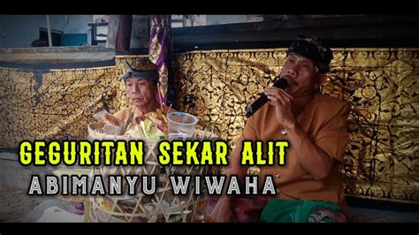 ABIMANYU WIWAHA Geguritan Sekar Alit YouTube