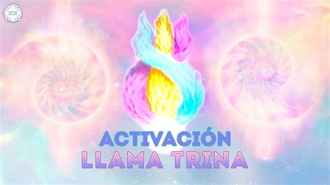 MEDITACIÓN ACTIVACIÓN DE LA LLAMA TRINA Canalizada y Guiada por