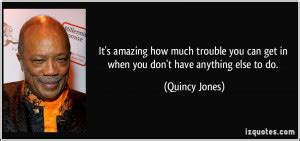 Quincy Jones Quotes. QuotesGram