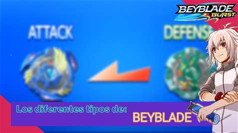 Tipos De Beyblade - Tipos de Beyblade Burst!!! - YouTube