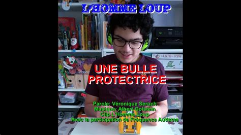 Une Bulle Protectrice Interpr Tation L Homme Loup Youtube