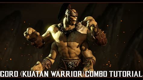 Mortal Kombat X Goro Kuatan Warrior Combo