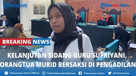 BREAKING NEWS Sidang Lanjutan Guru Supriyani Orangtua Murid Korban