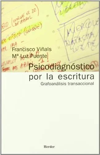 Psicodiagn Stico Por La Escritura Grafoan Lisis Transaccional Eur