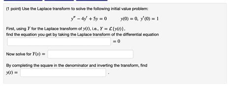 Solved Point Use The Laplace Transform To Solve The