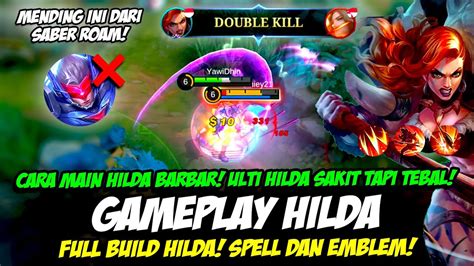 Hilda Barbar Item Build Hilda Tersakit Cara Main Hilda Hit