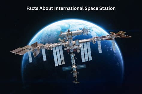 10 Facts About International Space Station Have Fun With History