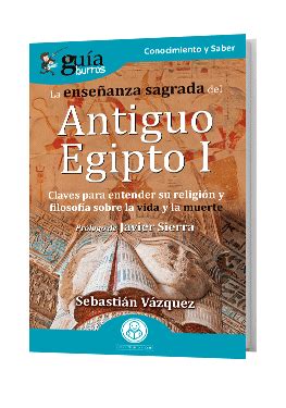 Gu Aburros La Ense Anza Sagrada Del Antiguo Egipto I Gu Aburros