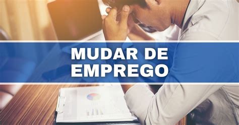 Estes 7 sinais indicam que você precisa mudar de emprego