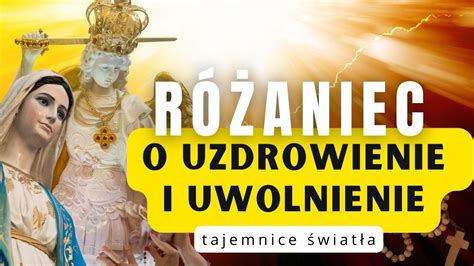 Tajemnice światła Różaniec z modlitwą o uzdrowienie i uwolnienie