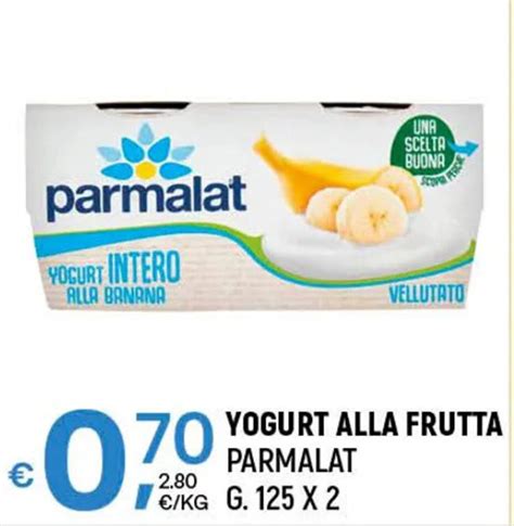 Yogurt Alla Frutta Parmalat G X Offerta Di A O