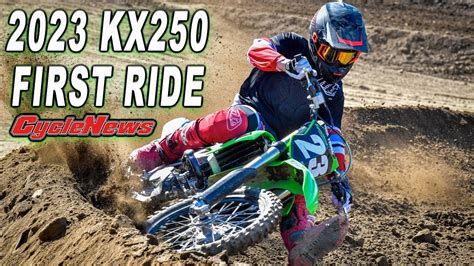 2023 Kawasaki KX250 First Ride Cycle News YouTube