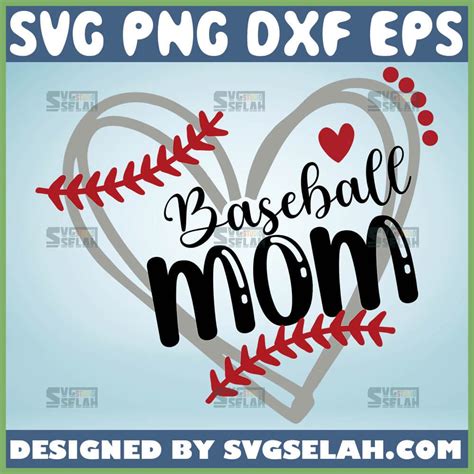 Baseball Mom Heart Svg Baseball Mom Shirt Svg Sport Mom Svg File For Cricut Png Dxf Eps Svg