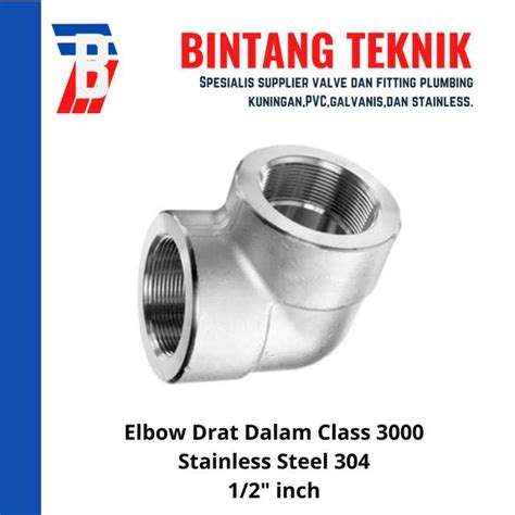 Jual Elbow Drat Dalam 1 2 Inch Stainless Steel Sus 304 Class 3000 Di