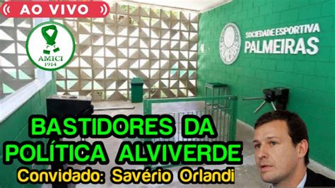 Live Bastidores Da Pol Tica Do Palmeiras As Elei Es Para