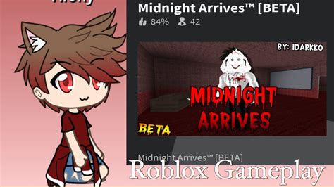 Roblox Gameplay Midnight Arrives Youtube