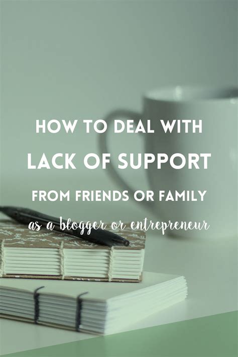 Dealing with lack of support from friends or family as a blogger or ...