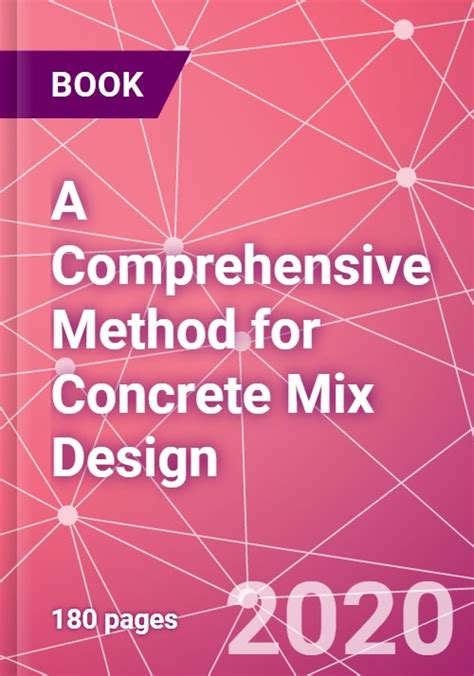 A Comprehensive Method For Concrete Mix Design