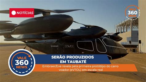 Embraer Eve Revela Pela Primeira Prot Tipo Do Carro Voador Evtol Em