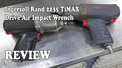 Ingersoll Rand Timax Drive Air Impact Wrench Review Youtube