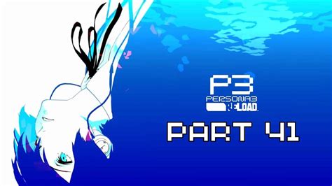 Tartarus Yabbashah Block 6 Persona 3 Reload Part 41 No