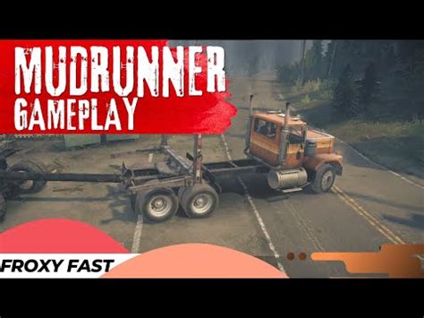 Mud Runner Pc Gameplay Freeride Adventure In A Muddy Mountain Area