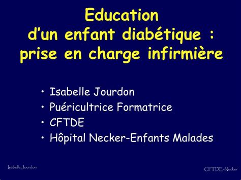 Ppt Education Dun Enfant Diab Tique Prise En Charge Infirmi Re