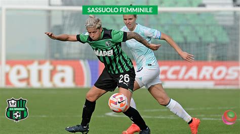 Sassuolo oggi contro il Como Women è arrivata l ora della verità