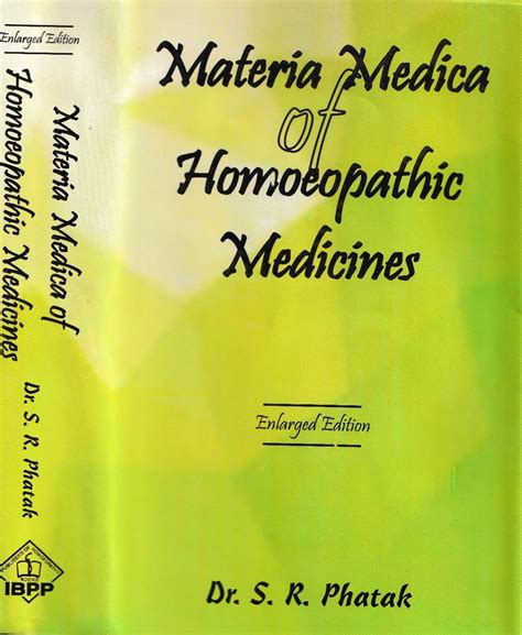 Materia Medica Of Homeopathic Medicines Enlarged Edition Dr S R Phatak