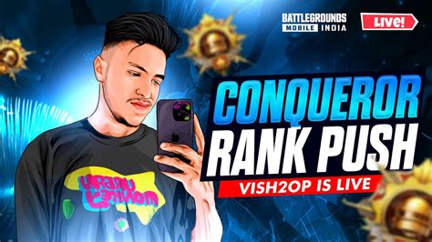 Conqueror Rank Push Rush Gameplay Bgmi Live Stream Youtube