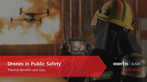 Drones In Public Safety Thermal Benefits And Uses Exertis Almo