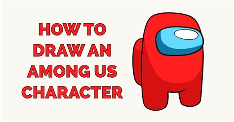 How to Draw an Among Us Character - Really Easy Drawing Tutorial