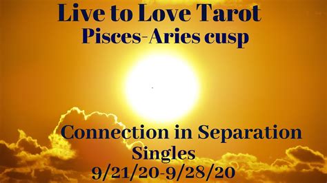 ♓️ Pisces ♈️ Aries Cusp Love Reads They Are Not Finished With You Youtube