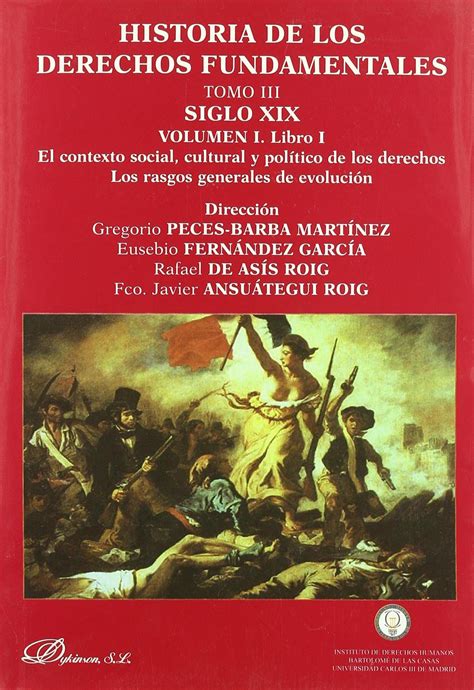 Buy Historia De Los Derechos Fundamentales Tomo Iii Siglo Xix Volumen I El Contexto Social