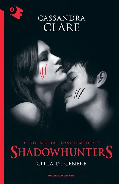 Shadowhunter Città Di Cenere Cassandra Clare Mondadori 2016 A Cura