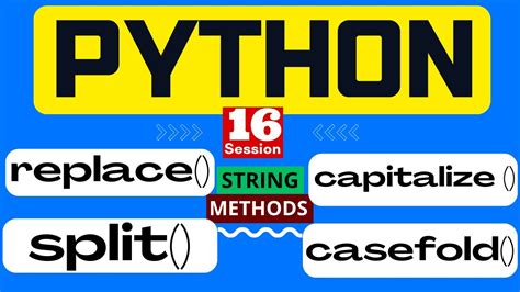 16 Python Full Course String Replace Split Capitalize Casefold