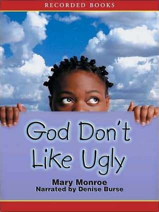 God Don T Like Ugly God Don T Like Ugly By Mary Monroe