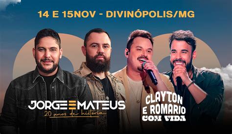 Jorge E Mateus Em Divinópolis - Jorge e Mateus em Divinópolis + Clayton e Romário com Vida - Evento ON