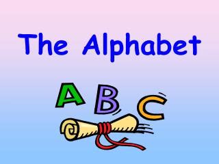 PPT - The Alphabet PowerPoint Presentation, free download - ID:6239139