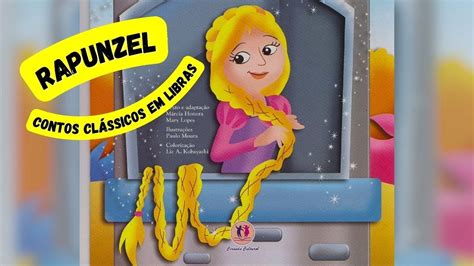 RAPUNZEL CONTOS CLÁSSICOS em LIBRAS LIVRO INFANTIL ÁUDIO BOOK