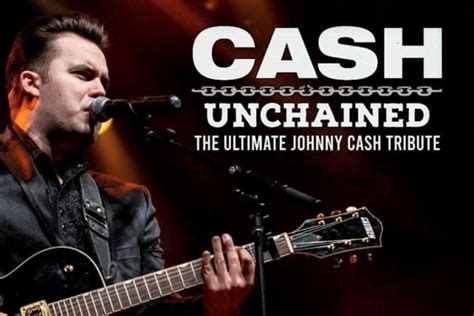 Cash Unchained The Ultimate Johnny Cash Tribute Tickets Washington