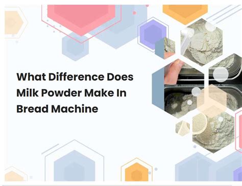 What Difference Does Milk Powder Make In Bread Machine