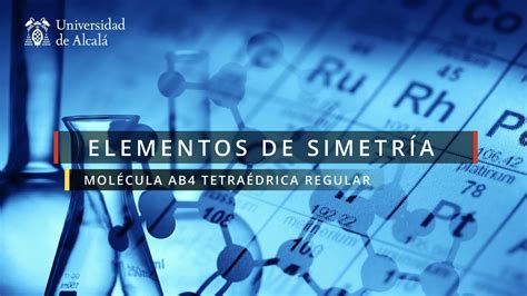 Elementos de Simetría en Moléculas AB4 Tetraédricas YouTube