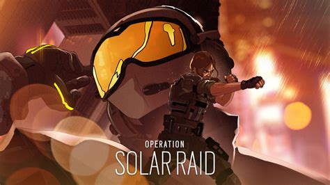 Operation Solar Raid Llega Hoy A Rainbow Six Siege