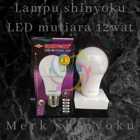 Jual Lampu Shinyoku Led Mutiara Watt Shopee Indonesia