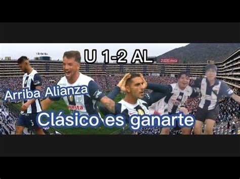 Universitario vs Alianza Lima reacción 1 2 fecha 5 torneo apertura