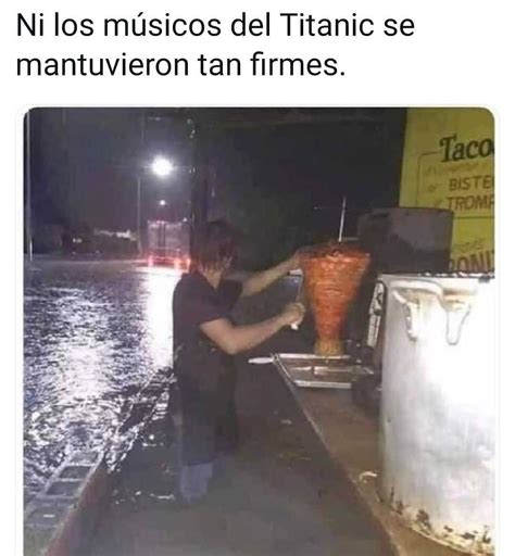 Ni los músicos del Titanic se mantuvieron tan firmes Memes